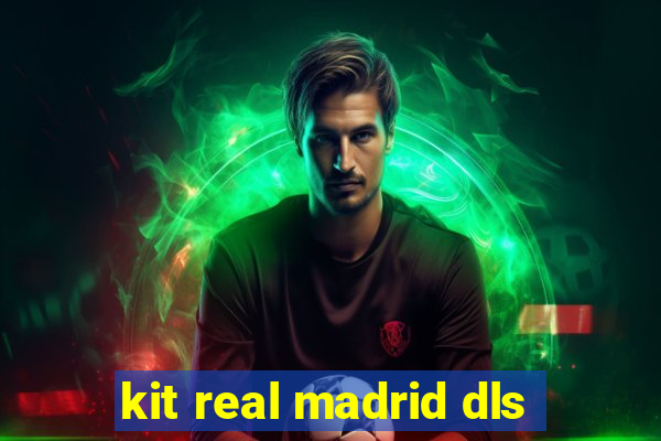 kit real madrid dls